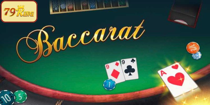 Giới thiệu tổng quan về Baccarat live 79king