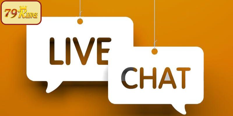 Hỗ trợ qua live chat, đảm bảo phản hồi nhanh